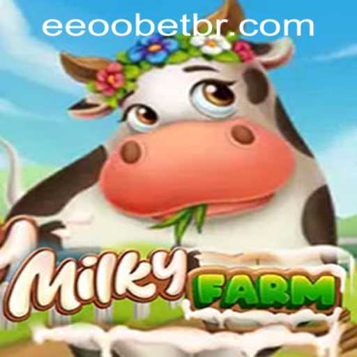 Explore the Exciting World of MilkyFarm with Eeoobet PH Login